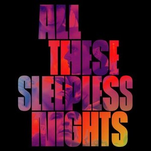 All These Sleepless Nights photo 1