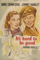 It's Hard to Be Good