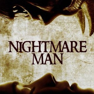 Самый страшный кошмар nightmare man 2006