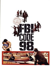 F.B.I. Code 98 | Rotten Tomatoes