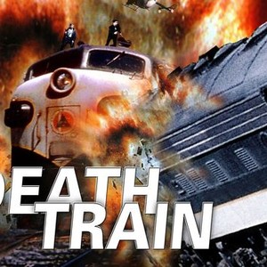 Death Train - Rotten Tomatoes