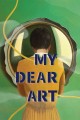My Dear Art