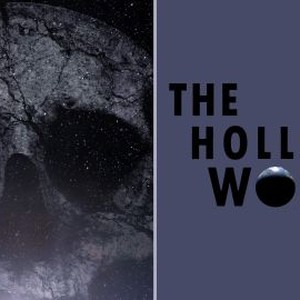 The Hollow World - Rotten Tomatoes