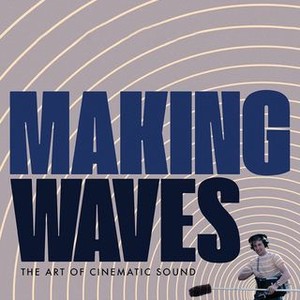 "Making Waves: The Art of Cinematic Sound photo 13"