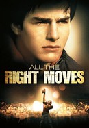 All the Right Moves poster image