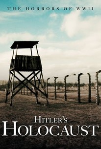 Hitler's Holocaust | Rotten Tomatoes