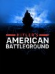 Hitler's American Battleground