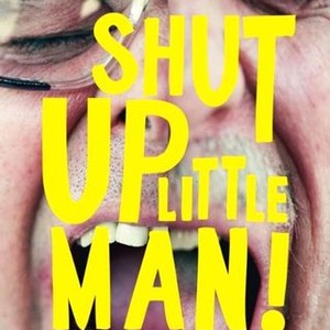 Shut Up Little Man! An Audio Misadventure photo 3
