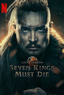 The Last Kingdom: Seven Kings Must Die poster