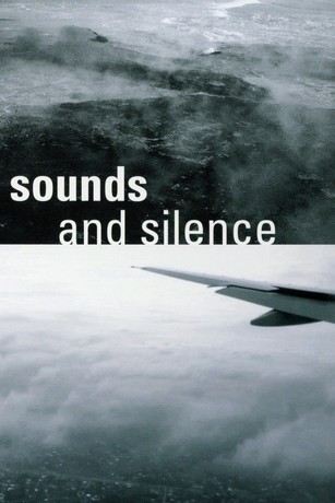 Sounds and Silence | Rotten Tomatoes