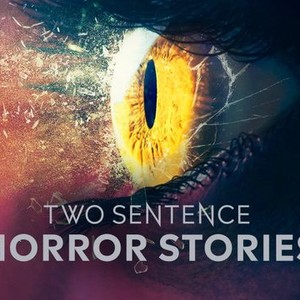 "Two Sentence Horror Stories photo 2"