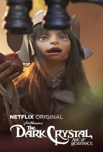 The Dark Crystal: Age of Resistance   Rotten Tomatoes