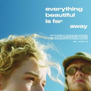 Everything Beautiful Is Far Away - Rotten Tomatoes