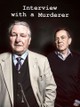 Interview with a Murderer
