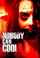 Nobody Can Cool poster image