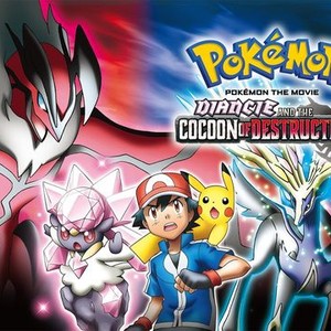 Pok mon the Movie Diancie and the Cocoon of Destruction Rotten