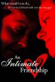 An Intimate Friendship