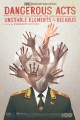 Dangerous Acts Starring the Unstable Elements of Belarus