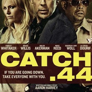 Catch .44 (2011) photo 1