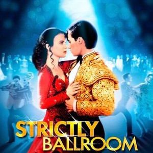 Strictly Ballroom - Rotten Tomatoes