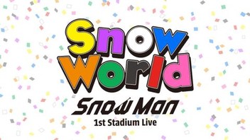 Snow Man 1st Stadium Live Snow World Snow Man's 5th Anniversary