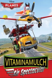 Planes: Vitaminamulch Air Spectacular