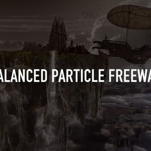 Balanced Particle Freeway Rotten Tomatoes