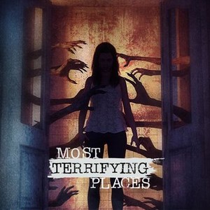 Most Terrifying Places - Rotten Tomatoes