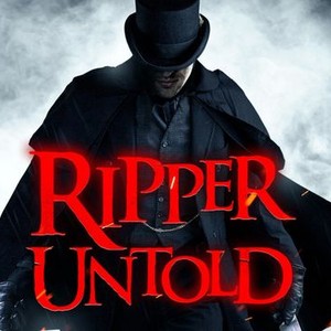 Ripper Untold - Rotten Tomatoes