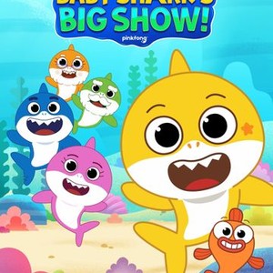 Baby Shark's Big Show! - Rotten Tomatoes