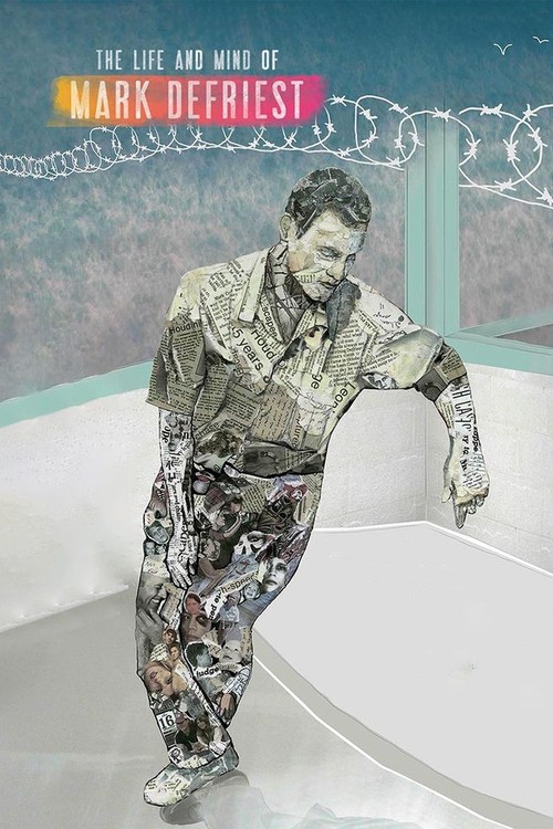 The Life and Mind of Mark DeFriest poster