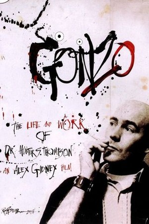 Gonzo: The Life and Work of Dr. Hunter S. Thompson poster