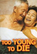 Too Young to Die poster image