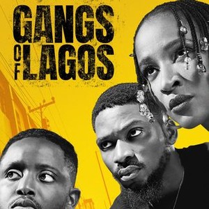 Gangs of Lagos - Rotten Tomatoes