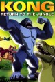 Kong: Return to the Jungle