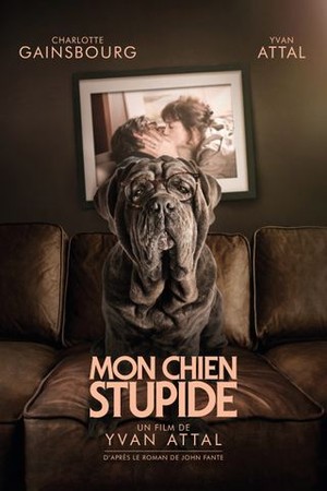 My Dog Stupid poster