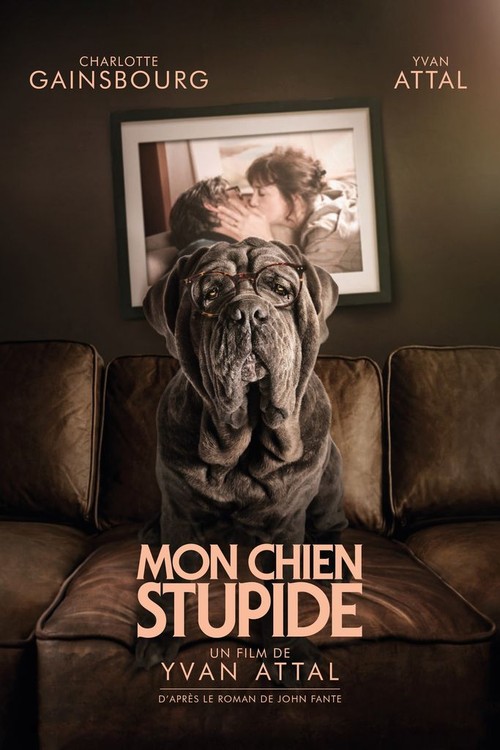 My Dog Stupid poster