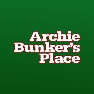 "Archie Bunker&#39;s Place photo 2"