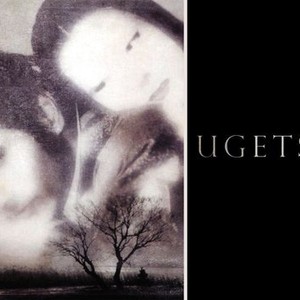 Ugetsu | Rotten Tomatoes