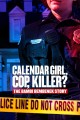 Calendar Girl, Cop, Killer? The Bambi Bembenek Story