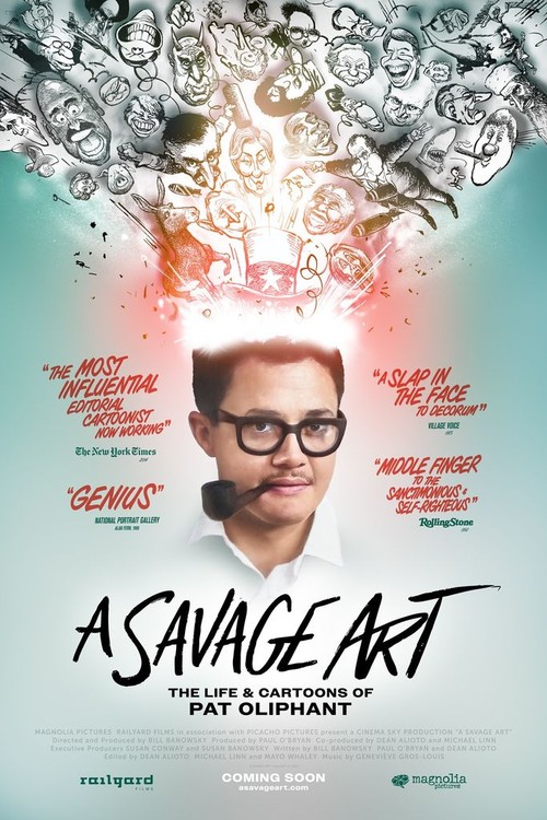 A Savage Art: The Life & Cartoons of Pat Oliphant poster