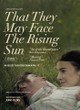 That They May Face the Rising Sun