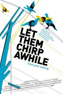 Let Them Chirp Awhile poster