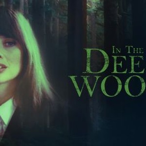 in the deep woods movie review