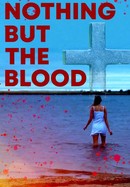 Nothing but the Blood poster image