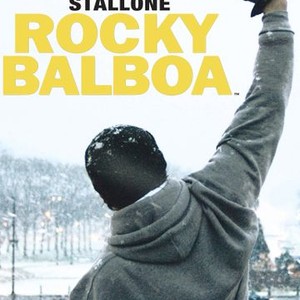 Rocky Balboa (2006) - Rotten Tomatoes