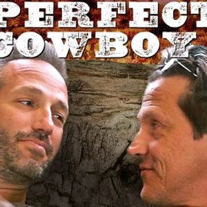 Perfect Cowboy - Rotten Tomatoes