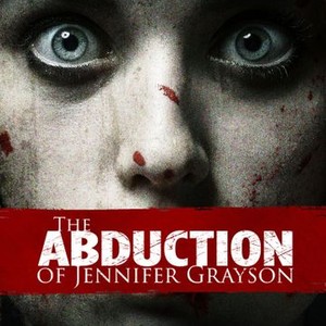 The Abduction of Jennifer Grayson (2017)