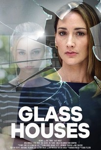 Glass Houses | Rotten Tomatoes