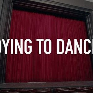Dying to Dance photo 4